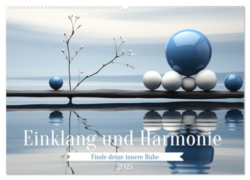Einklang und Harmonie (Wandkalender 2025 DIN A2 quer), CALVENDO Monatskalender von CALVENDO