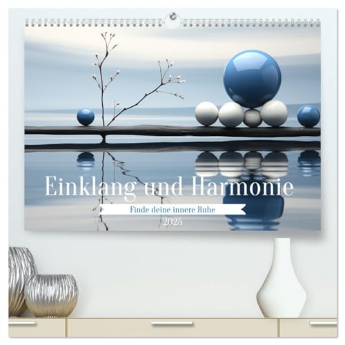 Einklang und Harmonie (hochwertiger Premium Wandkalender 2025 DIN A2 quer), Kunstdruck in Hochglanz