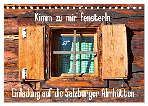 Einladung auf die Salzburger Almhütten (Tischkalender 2025 DIN A5 quer), CALVENDO Monatskalender von CALVENDO