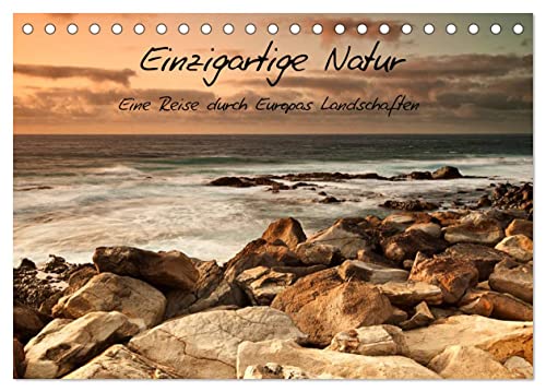 Einzigartige Natur - Eine Reise durch Europas Landschaften (Tischkalender 2026 DIN A5 quer), CALVENDO Monatskalender: Europäische Landschaften (CALVENDO Natur) von CALVENDO