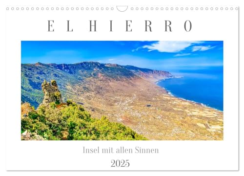 El Hierro - Insel mit allen Sinnen (Wandkalender 2025 DIN A3 quer), CALVENDO Monatskalender von CALVENDO