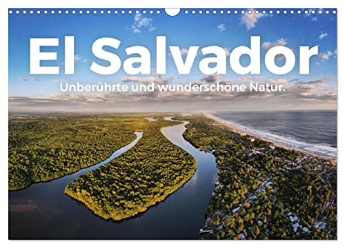 El Salvador - Unberührte und wunderschöne Natur. (Wandkalender 2025 DIN A3 quer), CALVENDO Monatskalender von CALVENDO