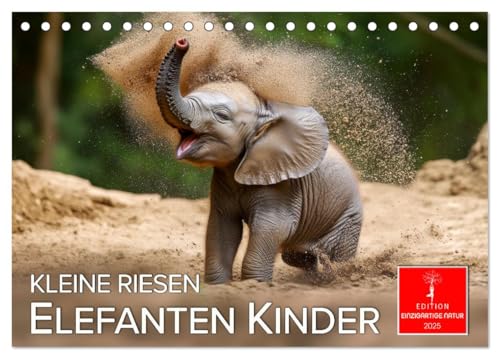 Elefanten Kinder - kleine Riesen (Tischkalender 2025 DIN A5 quer), CALVENDO Monatskalender von CALVENDO