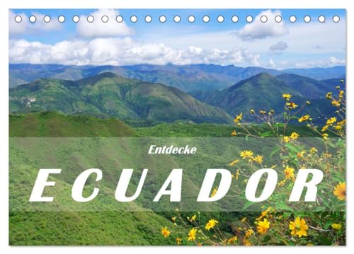 Entdecke Ecuador (Tischkalender 2025 DIN A5 quer), CALVENDO Monatskalender: Die Kontraste Ecuadors sind so faszinierend wie anziehend - ein Land, in ... sich leicht verlieben kann. (CALVENDO Orte) von CALVENDO