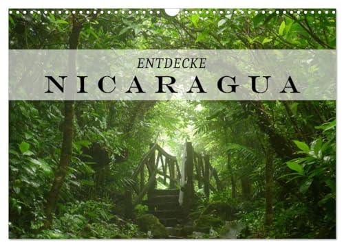 Entdecke Nicaragua (Wandkalender 2025 DIN A3 quer), CALVENDO Monatskalender von CALVENDO