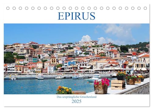Epirus - Das ursprüngliche Griechenland (Tischkalender 2025 DIN A5 quer), CALVENDO Monatskalender von CALVENDO