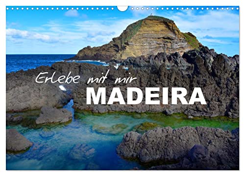 Erlebe mit mir Madeira (Wandkalender 2025 DIN A3 quer), CALVENDO Monatskalender von CALVENDO