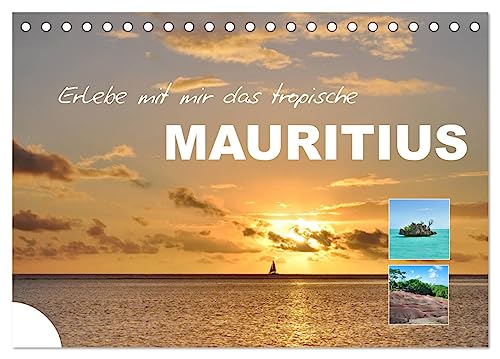 Erlebe mit mir das tropische Mauritius (Tischkalender 2025 DIN A5 quer), CALVENDO Monatskalender von CALVENDO