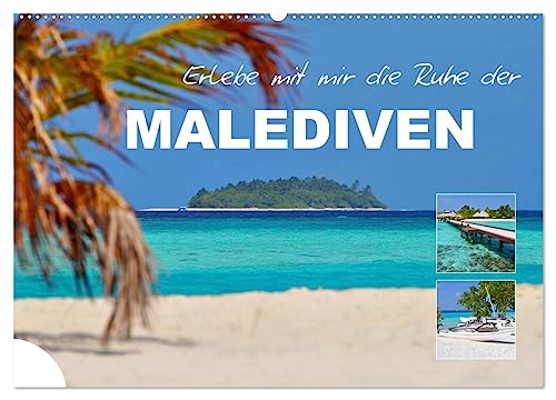 Erlebe mit mir die Ruhe der Malediven (Wandkalender 2025 DIN A2 quer), CALVENDO Monatskalender von CALVENDO