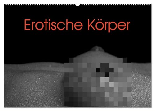 Erotische Körper (Wandkalender 2025 DIN A2 quer), CALVENDO Monatskalender: Verführerische und ästhetische Erotik in schwarz-weiß (CALVENDO Erotik) von CALVENDO