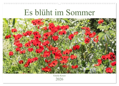 Es blüht im Sommer (Wandkalender 2026 DIN A2 quer), CALVENDO Monatskalender von CALVENDO