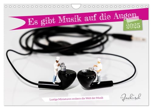 Es gibt Musik auf die Augen (Wandkalender 2025 DIN A4 quer), CALVENDO Monatskalender von CALVENDO