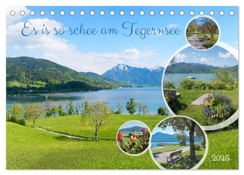Es is so schee am Tegernsee (Tischkalender 2025 DIN A5 quer), CALVENDO Monatskalender von CALVENDO