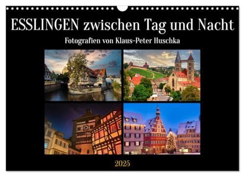 Esslingen zwischen Tag und Nacht (Wandkalender 2025 DIN A3 quer), CALVENDO Monatskalender von CALVENDO