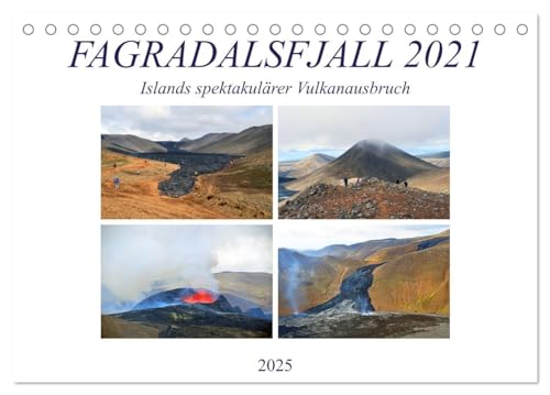 FAGRADALSFJALL 2021, Islands spektakulärer Vulkanausbruch (Tischkalender 2025 DIN A5 quer), CALVENDO Monatskalender von CALVENDO