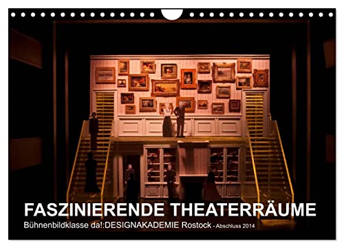FASZINIERENDE THEATERRÄUME (Wandkalender 2026 DIN A4 quer), CALVENDO Monatskalender: SZENOGRAFIE, RAUMENTWÜRFE, THEATERWELTEN für Musical und Schauspiel (CALVENDO Kunst) von Calvendo