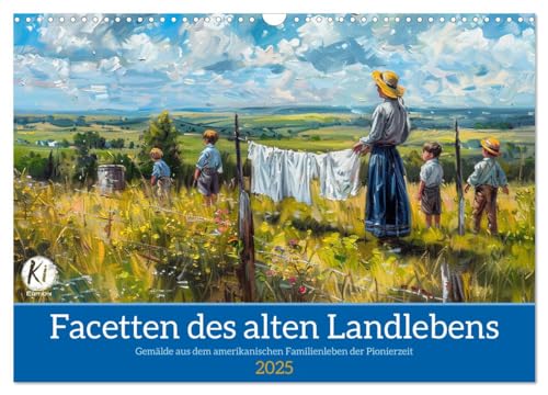 Facetten des alten Landlebens (Wandkalender 2025 DIN A3 quer), CALVENDO Monatskalender von CALVENDO