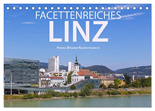 Facettenreiches Linz (Tischkalender 2025 DIN A5 quer), CALVENDO Monatskalender von CALVENDO