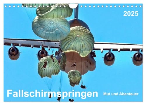 Fallschirmspringen - Mut und Abenteuer (Wandkalender 2025 DIN A4 quer), CALVENDO Monatskalender von CALVENDO