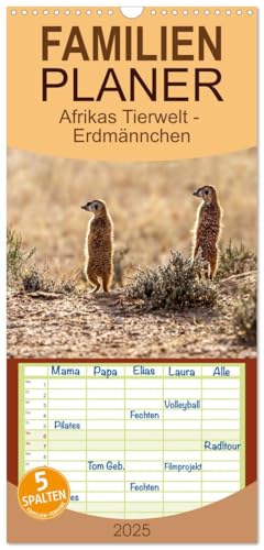 Familienplaner 2025 - Afrikas Tierwelt - Erdmännchen mit 5 Spalten (Wandkalender, 21 cm x 45 cm), CALVENDO von CALVENDO