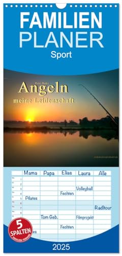 Familienplaner 2025 - Angeln - meine Leidenschaft mit 5 Spalten (Wandkalender, 21 cm x 45 cm), CALVENDO von CALVENDO