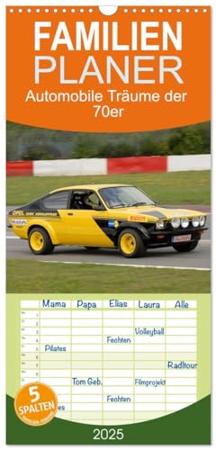 Familienplaner 2025 - Automobile Träume der 70er mit 5 Spalten (Wandkalender, 21 cm x 45 cm), CALVENDO von CALVENDO