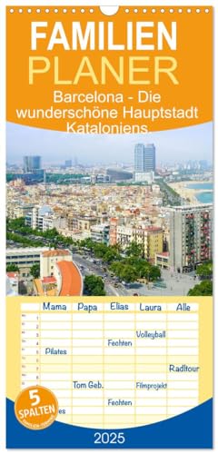 Familienplaner 2025 - Barcelona - Die wunderschöne Hauptstadt Kataloniens. mit 5 Spalten (Wandkalender, 21 cm x 45 cm), CALVENDO von CALVENDO