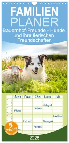 Familienplaner 2025 - Bauernhof-Freunde - Hunde und ihre tierischen Freundschaften mit 5 Spalten (Wandkalender, 21 cm x 45 cm), CALVENDO von CALVENDO