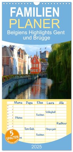 Familienplaner 2025 - Belgiens Highlights Gent und Brügge mit 5 Spalten (Wandkalender, 21 cm x 45 cm), CALVENDO von CALVENDO