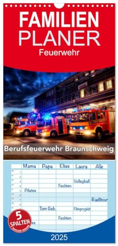 Familienplaner 2025 - Berufsfeuerwehr Braunschweig mit 5 Spalten (Wandkalender, 21 cm x 45 cm), CALVENDO von CALVENDO