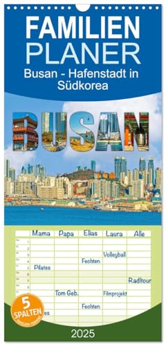 Familienplaner 2025 - Busan - Hafenstadt in Südkorea mit 5 Spalten (Wandkalender, 21 cm x 45 cm), CALVENDO von CALVENDO
