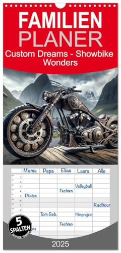 Familienplaner 2025 - Custom Dreams - Showbike Wonders mit 5 Spalten (Wandkalender, 21 cm x 45 cm), CALVENDO von CALVENDO