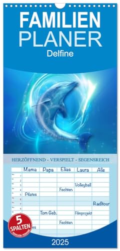 Familienplaner 2025 - Delfine - Kalender mit 5 Spalten (Wandkalender, 21 cm x 45 cm), CALVENDO von CALVENDO