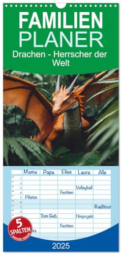 Familienplaner 2025 - Drachen - Herrscher der Welt mit 5 Spalten (Wandkalender, 21 cm x 45 cm), CALVENDO