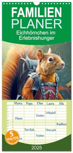 Familienplaner 2025 - Eichhörnchen im Erlebnishunger mit 5 Spalten (Wandkalender, 21 cm x 45 cm), CALVENDO von CALVENDO