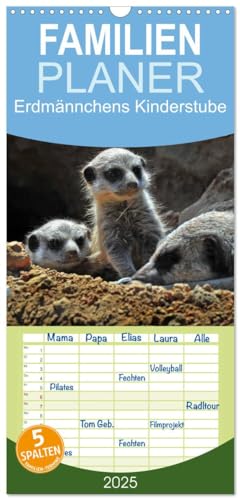 Familienplaner 2025 - Erdmännchens Kinderstube mit 5 Spalten (Wandkalender, 21 cm x 45 cm), CALVENDO von CALVENDO
