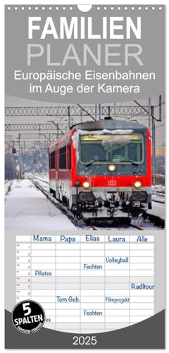 Familienplaner 2025 - Europäische Eisenbahnen im Auge der Kamera mit 5 Spalten (Wandkalender, 21 cm x 45 cm), CALVENDO von CALVENDO