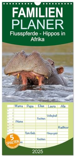 Familienplaner 2025 - Flusspferde Magie des Augenblicks - Hippos in Afrika mit 5 Spalten (Wandkalender, 21 cm x 45 cm), CALVENDO von CALVENDO
