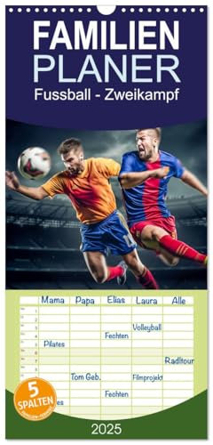 Familienplaner 2025 - Fussball - Zweikampf mit 5 Spalten (Wandkalender, 21 cm x 45 cm), CALVENDO von CALVENDO
