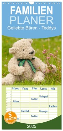 Familienplaner 2025 - Geliebte Bären - Teddys mit 5 Spalten (Wandkalender, 21 cm x 45 cm), CALVENDO von CALVENDO