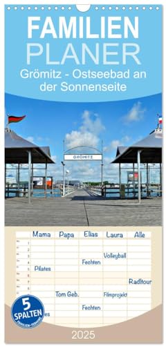 Familienplaner 2025 - Grömitz - Ostseebad an der Sonnenseite mit 5 Spalten (Wandkalender, 21 cm x 45 cm), CALVENDO