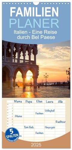 Familienplaner 2025 - Italien - Eine Reise durch Bel Paese mit 5 Spalten (Wandkalender, 21 cm x 45 cm), CALVENDO von CALVENDO