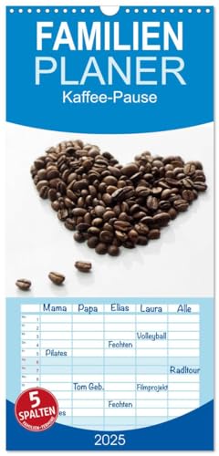 Familienplaner 2025 - Kaffee-Pause Terminkalender mit 5 Spalten (Wandkalender, 21 cm x 45 cm), CALVENDO von CALVENDO