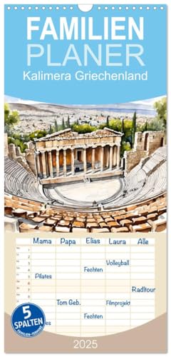 Familienplaner 2025 - Kalimera Griechenland mit 5 Spalten (Wandkalender, 21 cm x 45 cm), CALVENDO von CALVENDO