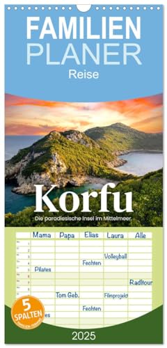 Familienplaner 2025 - Korfu - Die paradiesische Insel im Mittelmeer. mit 5 Spalten (Wandkalender, 21 cm x 45 cm), CALVENDO von CALVENDO