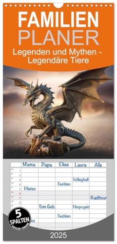 Familienplaner 2025 - Legenden und Mythen - Legendäre Tiere mit 5 Spalten (Wandkalender, 21 x 45 cm) CALVENDO: Tauchen Sie ein in eine Welt voller Wunder und Geheimnisse (CALVENDO Kunst)