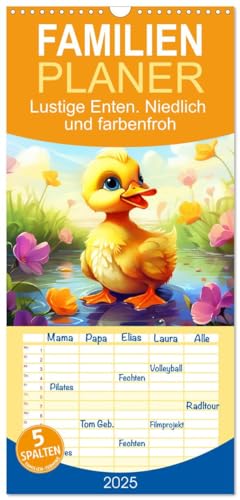 Familienplaner 2025 - Lustige Enten. Niedlich und farbenfroh mit 5 Spalten (Wandkalender, 21 cm x 45 cm), CALVENDO von CALVENDO