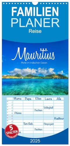 Familienplaner 2025 - Mauritius - Perle im Indischen Ozean mit 5 Spalten (Wandkalender, 21 cm x 45 cm), CALVENDO von CALVENDO