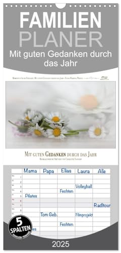 Familienplaner 2025 - Mit guten Gedanken durch das Jahr mit 5 Spalten (Wandkalender, 21 cm x 45 cm), CALVENDO von CALVENDO