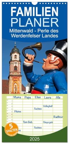 Familienplaner 2025 - Mittenwald - Perle des Werdenfelser Landes mit 5 Spalten (Wandkalender, 21 cm x 45 cm), CALVENDO von CALVENDO